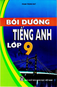 Bồi dưỡng Tiếng Anh Lớp 9
