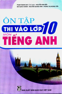 Ôn tập thi vào lớp 10 môn Tiếng Anh