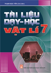 Tài liệu Dạy - Học Vật lí 7 theo chuẩn kiến thức, kĩ năng