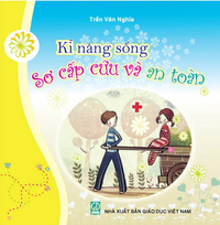Bộ sách Kĩ năng sống - Sơ cấp cứu và an toàn