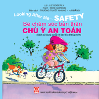 Chú ý an toàn (Bé chăm sóc bản thân)