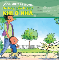 Khi ở nhà (Bé hãy cẩn thận!)