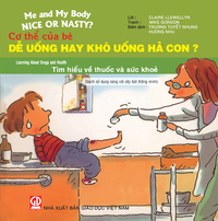 Dễ uống hay khó uống hả con? (Cơ thể của bé)