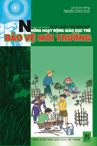 Những hoạt động giáo dục trẻ bảo vệ môi trường