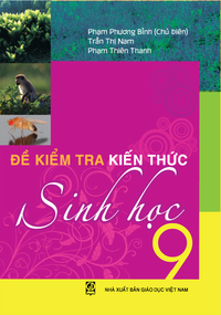 Đề kiểm tra kiến thức Sinh học 9