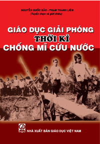 Giáo dục giải phóng thời kỳ chống Mỹ cứu nước