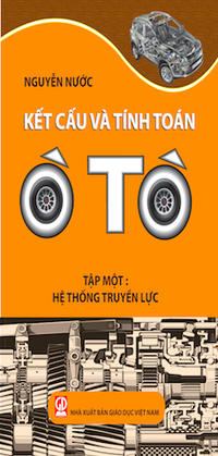 Hệ thống truyền lực, tâp 1 (Kết cấu và tính toán ô tô)