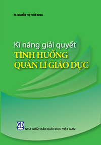 Kĩ năng giải quyết tình huống quản lí giáo dục