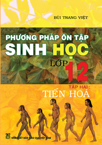 Phương pháp ôn tập Sinh học lớp 12, tập 2
