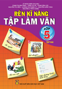 Rèn kĩ năng tập làm văn lớp 5, tập 2