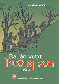 Ba lần vượt Trường Sơn