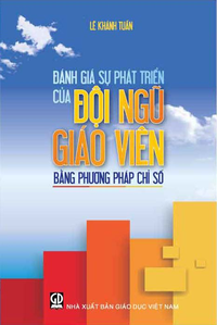 Đánh giá sự phát triển của đội ngũ giáo viên bằng phương pháp chỉ số
