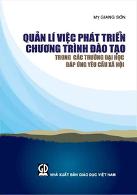 Quản lí việc phát triển chương trình đào tạo trong các trường đại học đáp ứng yêu cầu xã hội