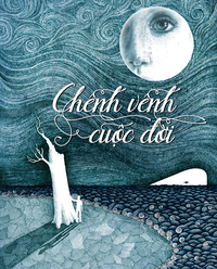 Chênh Vênh Cuộc Đời