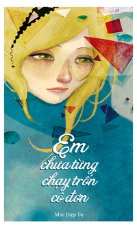 Em chưa từng chạy trốn cô đơn