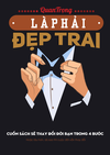 Quan trọng là phải đẹp trai