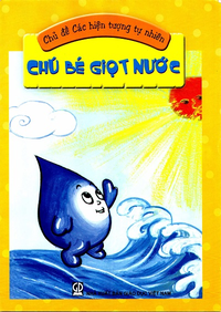 Chú bé giọt nước (Chủ đề các hiện tượng tự nhiên)
