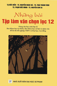 Những bài tập làm văn chọn lọc 12