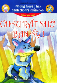 Cháu rất nhớ bạn ấy!
