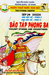 Bão táp phong ba - Mai Hắc Đế, phần II (Muôn thuở nước non, tập 34)
