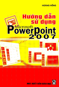 Hướng dẫn sử dụng Microsoft Powerpoint 2007