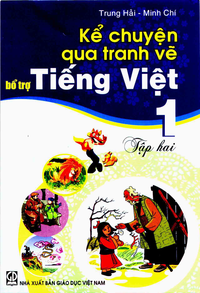 Kể chuyện qua tranh vẽ bổ trợ Tiếng Việt lớp  1, tập 2