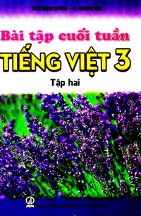 Bài tập cuối tuần Tiếng Việt 3, tập 2