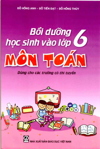 Bồi dưỡng học sinh vào lớp 6 môn Toán