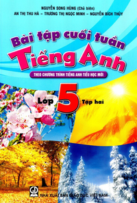 Bài tập cuối tuần Tiếng Anh 5, tập 2
