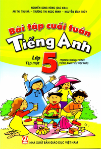 Bài tập cuối tuần Tiếng Anh 5, tập 1