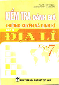 Kiểm tra đánh giá thường xuyên và định kì môn Địa lí lớp 7