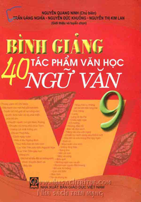 Bình giảng 40 tác phẩm Văn học Ngữ văn 9