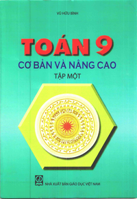 Toán 9 cơ bản và nâng cao, tập 1
