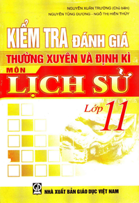 Kiểm tra đánh giá thường xuyên và định kỳ môn Lịch Sử lớp 11
