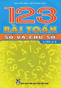 123 Bài toán số và chữ số lớp 4-5