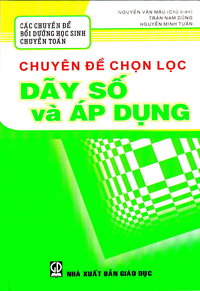 Chuyên đề chọn lọc Dãy số và áp dụng