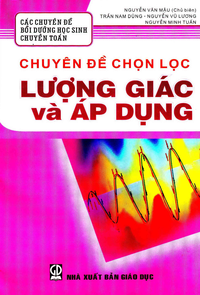 Chuyên đề chọn lọc Lượng giác và áp dụng