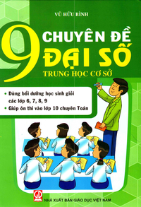 9 Chuyên đề Đại Số - Trung học cơ sở
